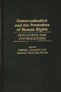 Democratization and the Protection of Human Rights: Challenges and Contradictions