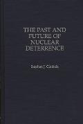 The Past and Future of Nuclear Deterrence