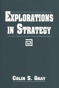 Explorations in Strategy