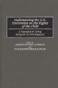 Implementing the Un Convention on the Rights of the Child: A Standard of Living Adequate for Development