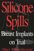 Silicone Spills: Breast Implants on Trial