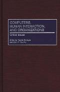 Computers, Human Interaction, and Organizations: Critical Issues