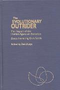 The Evolutionary Outrider: The Impact of the Human Agent on Evolution, Essays Honouring Ervin Laszlo