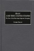 Iran and the United States: The Rise of the West Asian Regional Grouping