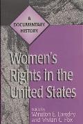 Women's Rights in the United States: A Documentary History