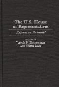 The U.S. House of Representatives: Reform or Rebuild?