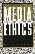 Media Ethics: A Philosophical Approach