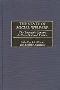 The State of Social Welfare: The Twentieth Century in Cross-National Review