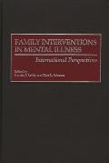 Family Interventions in Mental Illness: International Perspectives
