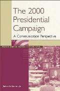 The 2000 Presidential Campaign: A Communication Perspective