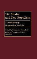 The Media and Neo-Populism: A Contemporary Comparative Analysis