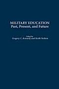 Military Education: Past, Present, and Future
