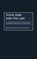 Total War and the Law: The American Home Front in World War II