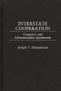 Interstate Cooperation: Compacts and Administrative Agreements
