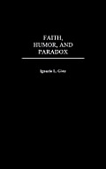 Faith, Humor, and Paradox