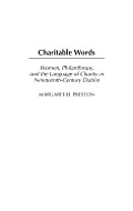Charitable Words: Women, Philanthropy, and the Language of Charity in Nineteenth-Century Dublin