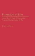 Parmenides of Elea: A Verse Translation with Interpretative Essays and Commentary to the Text