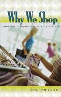 Why We Shop: Emotional Rewards and Retail Strategies