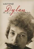Writing Dylan: The Songs of a Lonesome Traveler