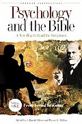 Psychology & the Bible Volume 1 From Freud to Kohut