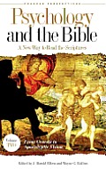 Psychology & the Bible a New Way to Read the Scriptures Volume 2 From Genesis to Apocalyptic Vision