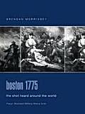 Boston 1775 The Shot Heard Around the World