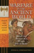 Warfare in the Ancient World: From the Bronze Age to the Fall of Rome