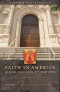 Faith in America [3 Volumes]: Changes, Challenges, New Directions