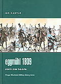 Eggmuhl 1809: Storm Over Bavaria (Praeger Illustrated Military History Series,)