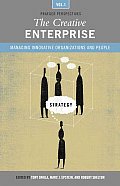 The Creative Enterprise [3 Volumes]: Managing Innovative Organizations and People