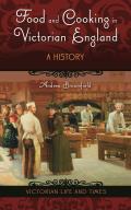 Food and Cooking in Victorian England: A History