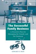 The Successful Family Business: A Proactive Plan for Managing the Family and the Business