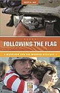 Following the Flag: Marriage and the Modern Military