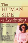 The Human Side of Leadership: Navigating Emotions at Work