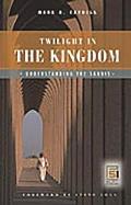 Twilight in the Kingdom: Understanding the Saudis