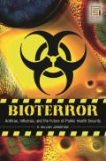 Bioterror: Anthrax, Influenza, and the Future of Public Health Security