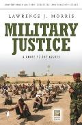 Military Justice: A Guide to the Issues