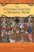 The Cultural Context of Medieval Music