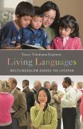 Living Languages: Multilingualism Across the Lifespan