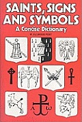Saint Signs & Symbols A Concise Dictionary