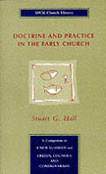 Doctrine & Practice In The Early Church