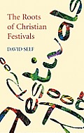 The Roots of Christian Festivals