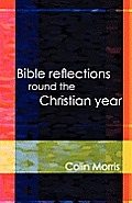 Bible Reflections Round the Christia