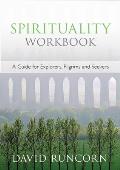 Spirituality Workbook - A Guide for Explorers, Pilgrims and Seekers