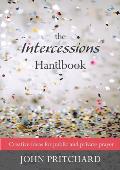 Intercessions Handbook - Creative ideas for public and private prayer