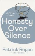Honesty Over Silence: It's Ok Not to Be Ok