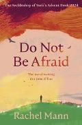 Do Not Be Afraid: The Joy of Waiting in a Time of Fear: The Archbishop of York's Advent Book 2024