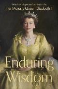 Enduring Wisdom: Words of Hope and Inspiration by Her Majesty Queen Elizabeth II