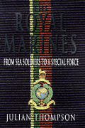 Royal Marines From Sea Soldiers To A Spe