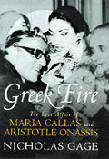 Greek Fire The Love Affair of Maria Callas & Aristotle Onassis